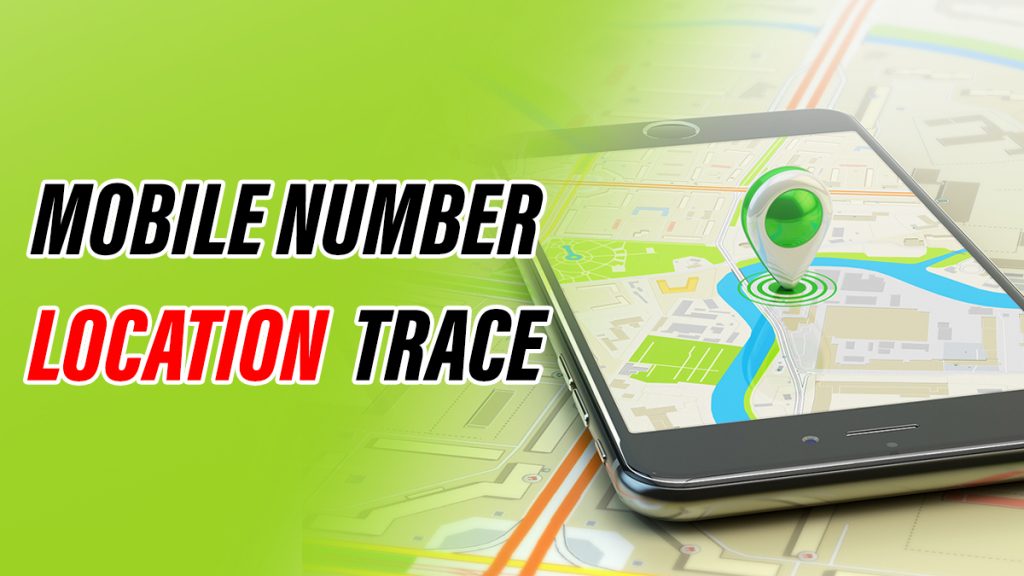 How to Trace Mobile Location