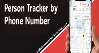 Person Tracker by Phone Number, iPhone Phone Number Tracker, Android Phone Number Tracker, Free Phone Tracker by Number