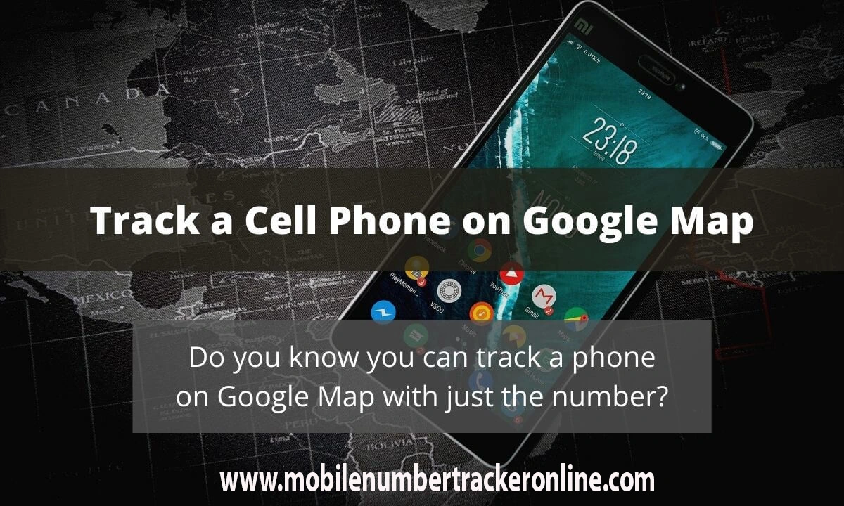 Google Maps Phone Number Tracker, Importance of Tracking, Steps to Track