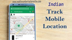 Indian Mobile Number Locator, Use Mobile Locator Sites to Trace Mobile Numbers in India