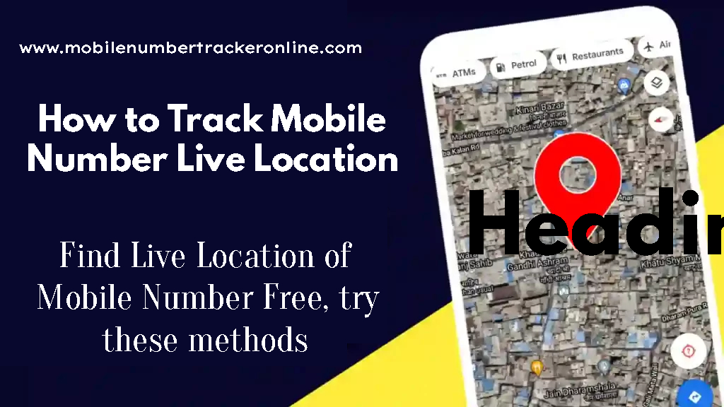 How to Track Mobile Number Live Location