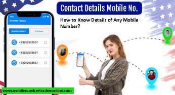 Contact Details Mobile No.: How to Know Details of Any Mobile Number? (Location, Name, Address)