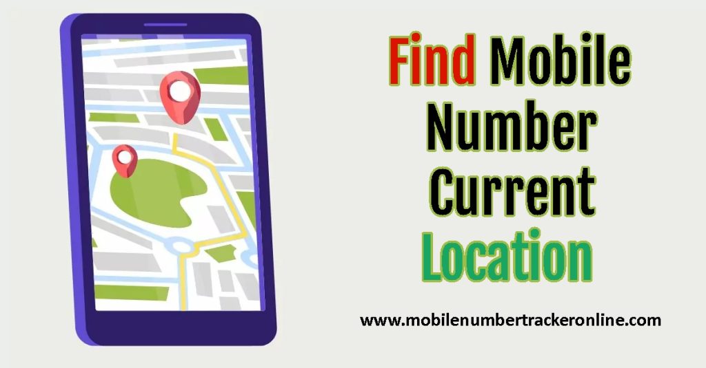 Find Mobile Number Current Location