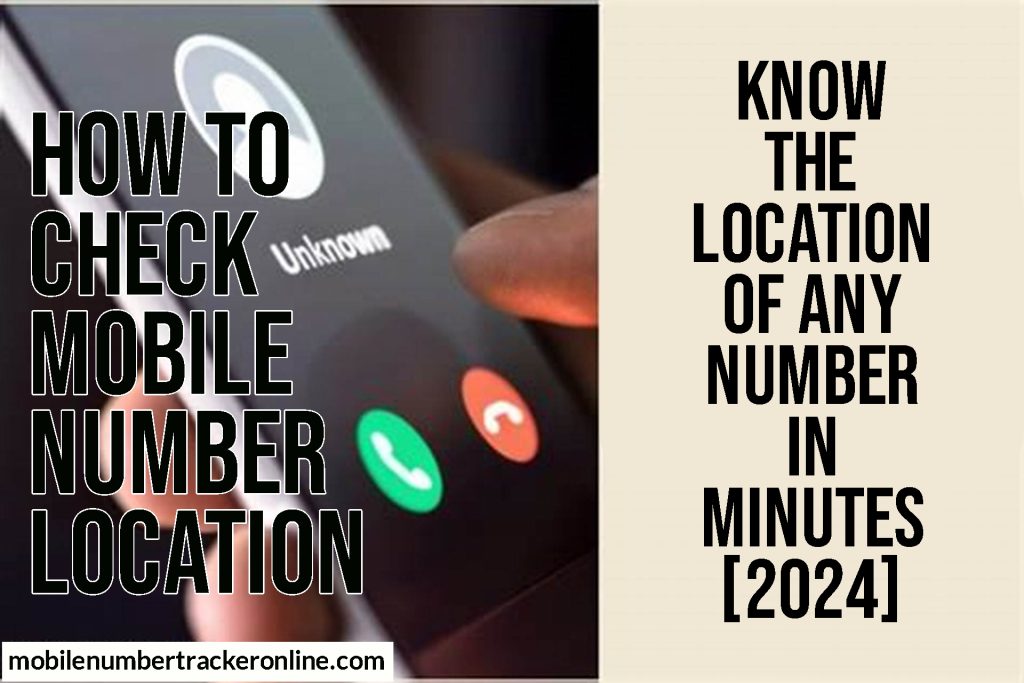 How To Check Mobile Number Location