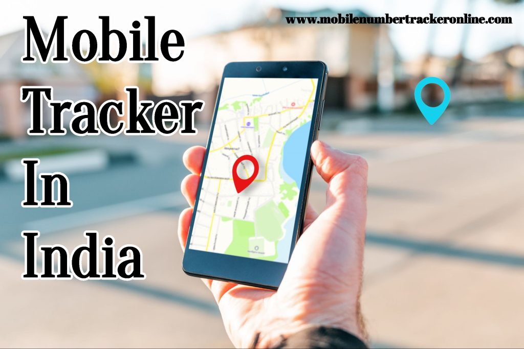 Mobile Tracker In India