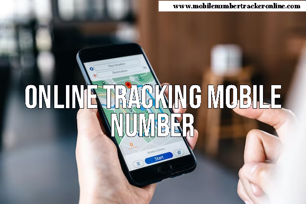 Online Tracking Mobile Number