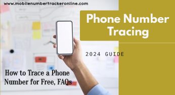 Phone Number Tracing, How to Trace a Phone Number for Free, FAQs