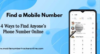 Find a Mobile Number, 4 Ways to Find Anyone’s Phone Number Online