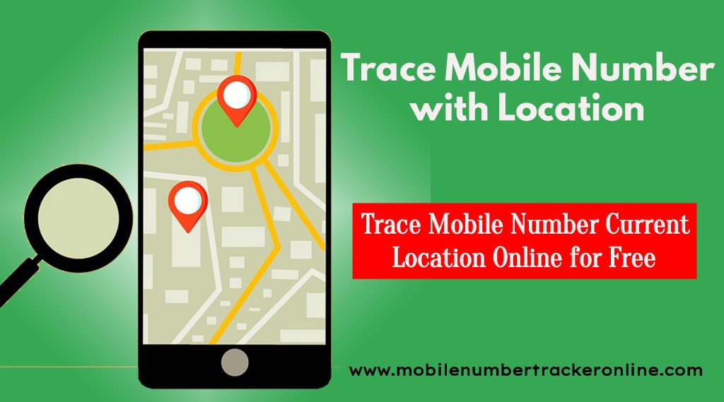 Trace Mobile Number with Location