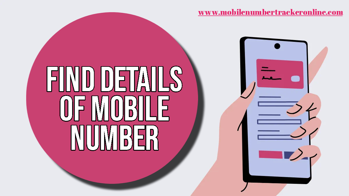 Find Details Of Mobile Number How to Find Mobile Number Owner