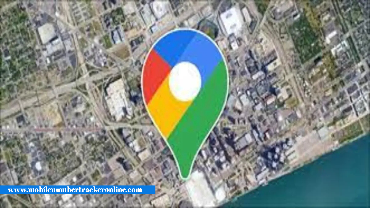 Mobile Number Tracker On Google Map: Complete Information