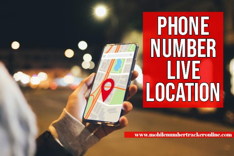 Phone Number Live Location How to Track a Live Mobile Number