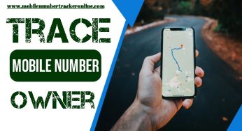Trace Mobile Number Owner: How to know name by mobile number online, All Details