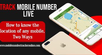 Track Mobile Number Live: How to know the location of any mobile, Two Ways