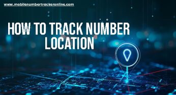 How To Track Number Location: Know Where Someone Is Right Now Just By Number, Track someone’s live location