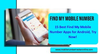 15 Best Find My Mobile Number Apps for Android, Try Now!