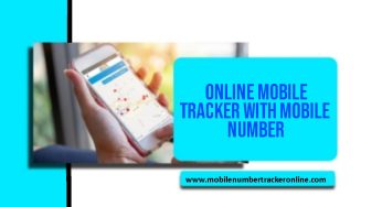 Online Mobile Tracker with Mobile Number, Fast, Secure & 10 Free Service!