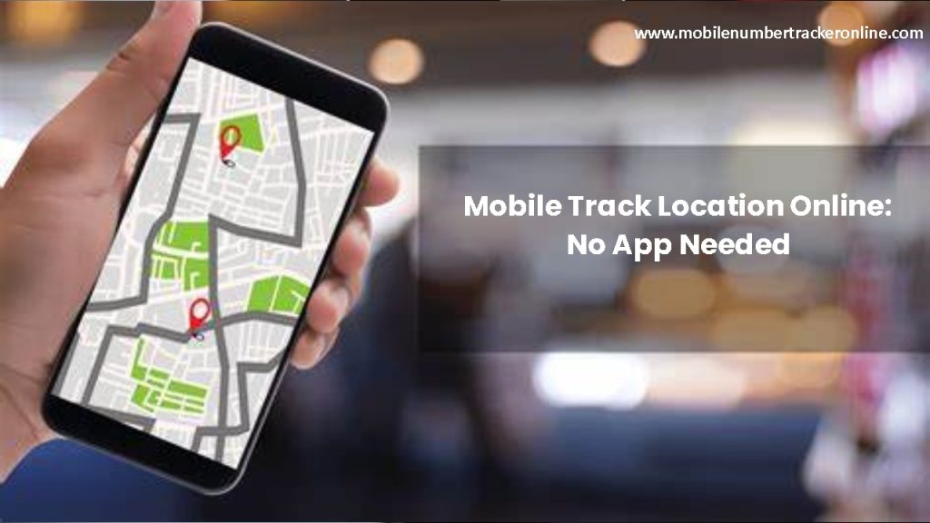 Mobile Track Location